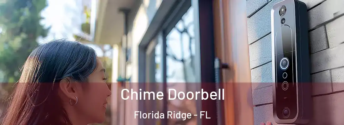 Chime Doorbell Florida Ridge - FL