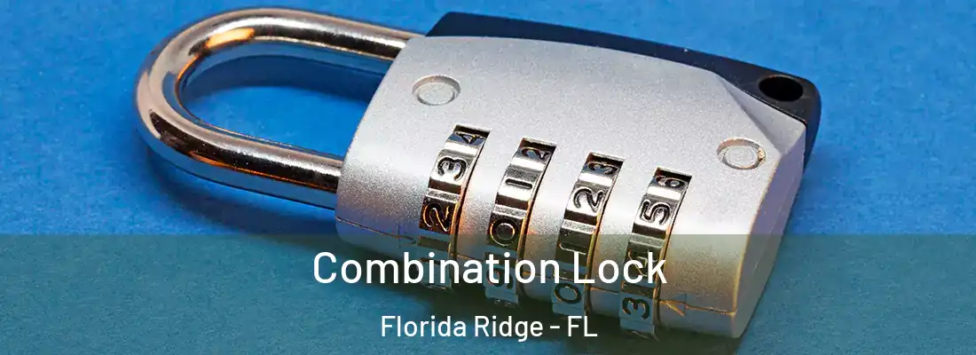 Combination Lock Florida Ridge - FL