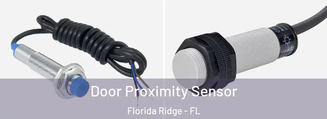 Door Proximity Sensor Florida Ridge - FL