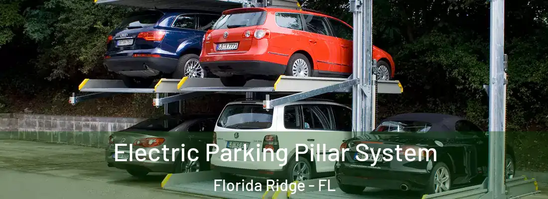 Electric Parking Pillar System Florida Ridge - FL