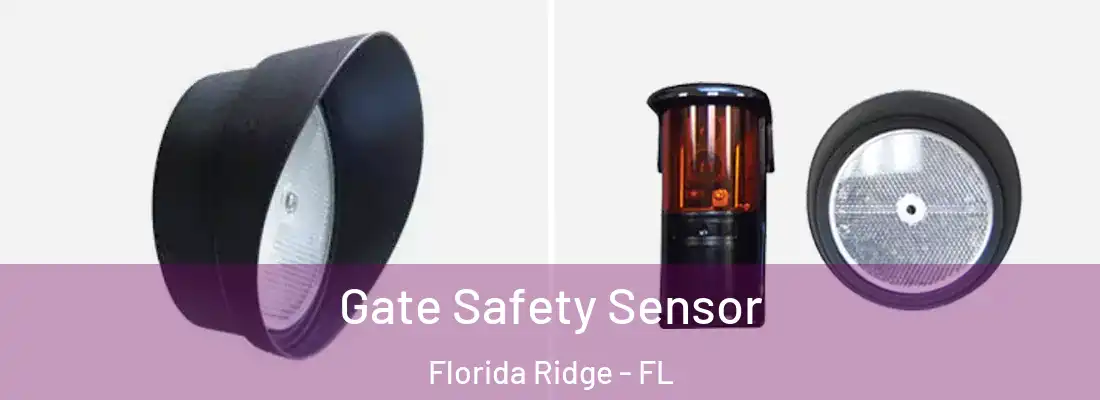 Gate Safety Sensor Florida Ridge - FL