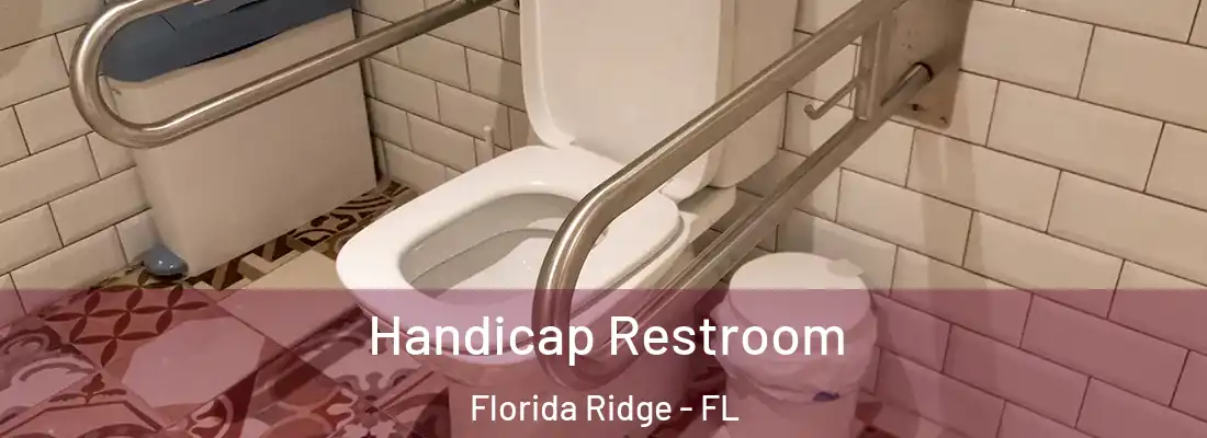 Handicap Restroom Florida Ridge - FL