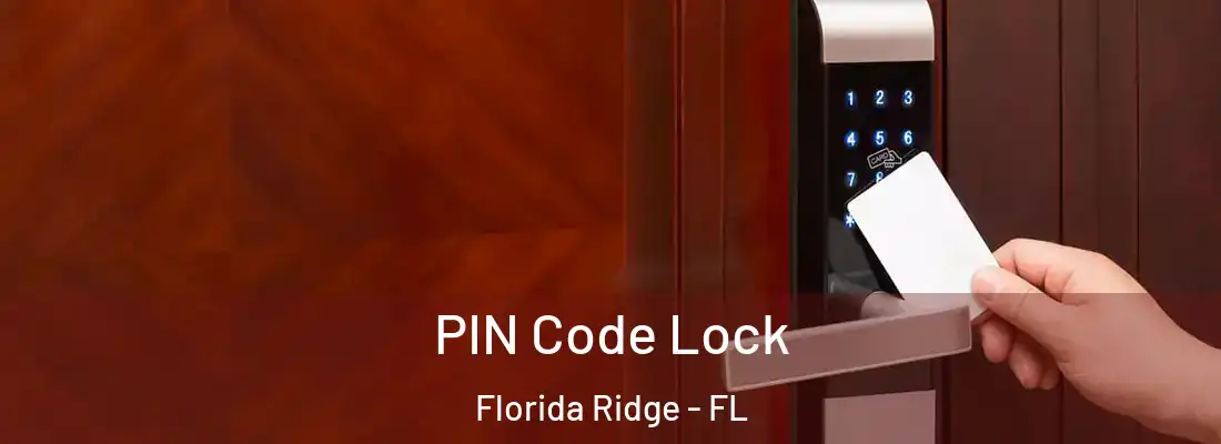 PIN Code Lock Florida Ridge - FL