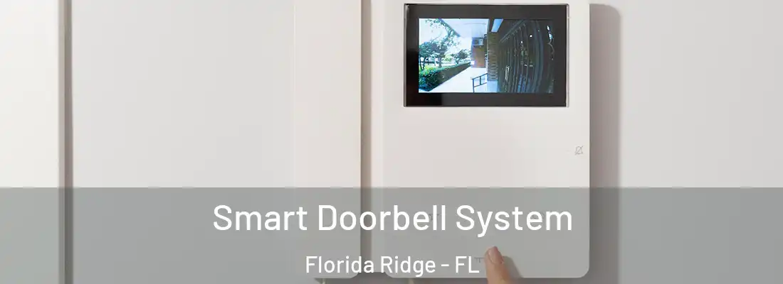 Smart Doorbell System Florida Ridge - FL