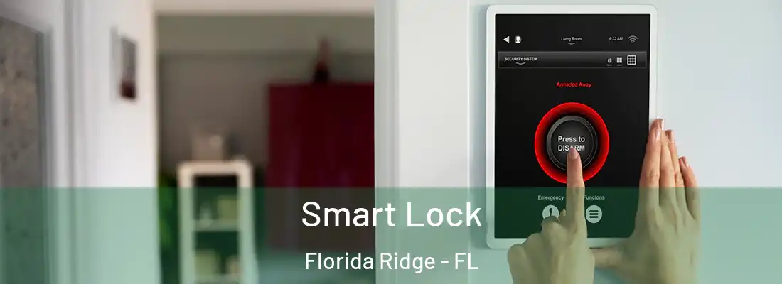 Smart Lock Florida Ridge - FL