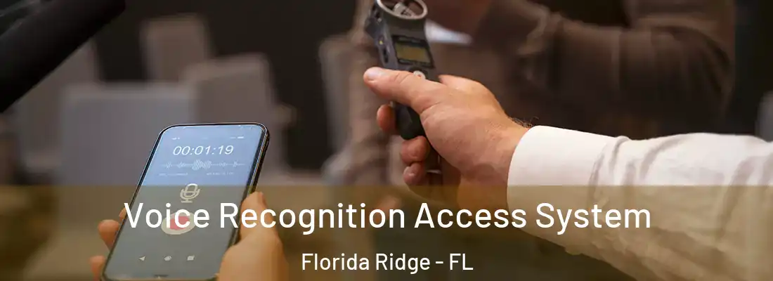 Voice Recognition Access System Florida Ridge - FL